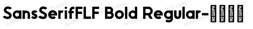 SansSerifFLF Bold Regular字体转换